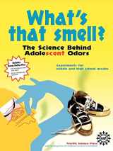 9781883822279-1883822270-What's That Smell? the Science Behind Adolescent Odors