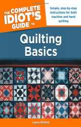 9781615641352-1615641351-The Complete Idiot's Guide to Quilting Basics: 0