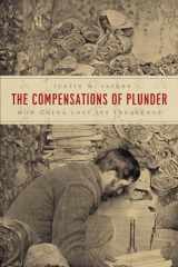 9780226712017-022671201X-The Compensations of Plunder: How China Lost Its Treasures (Silk Roads)