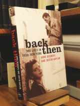 9780060198558-0060198559-Back Then: Two Lives in 1950s New York