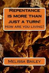 9781726063470-172606347X-Repentance is more than just a turn!: How are you living?
