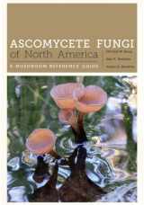 9780292754522-0292754523-Ascomycete Fungi of North America: A Mushroom Reference Guide (Corrie Herring Hooks Series)
