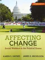 9780205763689-0205763685-Affecting Change: Social Workers in the Political Arena (7th Edition)
