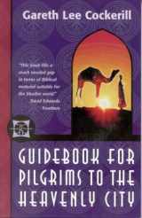 9780878084494-0878084495-Guidebook for Pilgrims to the Heavenly City
