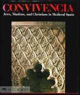 9780807612835-0807612839-Convivencia: Jews, Muslims, and Christians in Medieval Spain