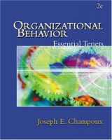 9780324114898-0324114893-Organizational Behavior: Essential Tenets