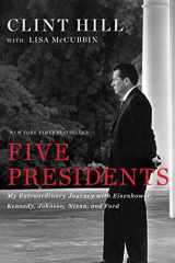 9781476794136-1476794138-Five Presidents: My Extraordinary Journey with Eisenhower, Kennedy, Johnson, Nixon, and Ford