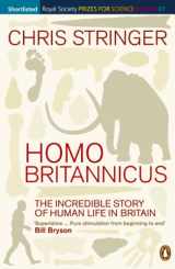 9780141018133-0141018135-Homo Britannicus: The Incredible Story of Human Life in Britain