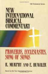 9781565632219-1565632214-Proverbs, Ecclesiastes, Song of Songs (New International Biblical Commentary)