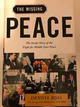 9780374199739-0374199736-The Missing Peace: The Inside Story of the Fight for Middle East Peace
