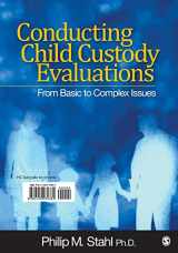 9781412974349-1412974348-Conducting Child Custody Evaluations: From Basic to Complex Issues