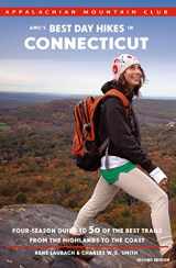 9781934028773-1934028770-AMC's Best Day Hikes in Connecticut: Four-Season Guide to 50 of the Best Trails from the Highlands to the Coast