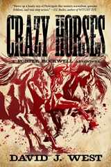 9781546562177-1546562176-Crazy Horses: A Porter Rockwell Adventure (Dark Trails Saga)
