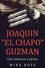 9781546737902-1546737901-Joaquin "El Chapo" Guzman: The Sinaloa Cartel [Booklet]