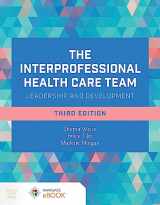 9781284273380-1284273385-The Interprofessional Health Care Team: Leadership and Development