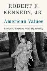 9781648210297-1648210295-American Values: Lessons I Learned from My Family