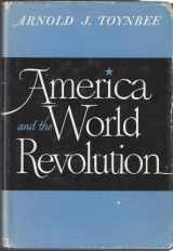 9780192152275-0192152270-America And The World Revolution; and other Lectures.
