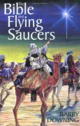 9781569247457-1569247455-The Bible and Flying Saucers: Second Edition