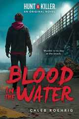 9781338784039-133878403X-Blood in the Water (Hunt A Killer Original Novel) (Hunt a Killer, 2)