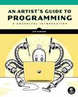 9781718501645-1718501641-An Artist's Guide to Programming: A Graphical Introduction