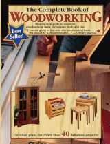 9780980068870-0980068878-The Complete Book of Woodworking: Step-by-Step Guide to Essential Woodworking Skills, Techniques, Tools and Tips (Landauer) Over 40 Easy-to-Follow Projects and Plans, 200+ Photos, and Carpentry Basics
