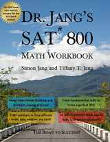 9781493795628-1493795627-Dr. Jang's Sat 800 Math