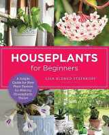 9780760383902-0760383901-Houseplants for Beginners: A Simple Guide for New Plant Parents for Making Houseplants Thrive (New Shoe Press)