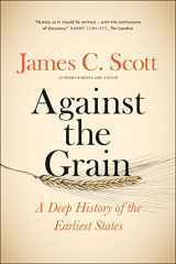 9780300240214-030024021X-Against the Grain: A Deep History of the Earliest States