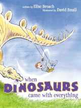 9781534452275-1534452273-When Dinosaurs Came with Everything