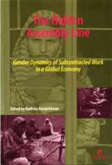 9781565491397-1565491394-The Hidden Assembly Line: Gender Dynamics of Subcontracted Work in a Global Economy