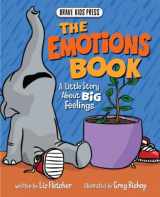 9780998193694-0998193690-The Emotions Book: A Little Story About Big Emotions (Brave Kids Press)