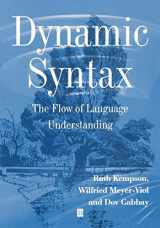 9780631176138-0631176136-Dynamic Syntax: The Flow of Language Understanding