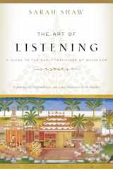 9781611808858-1611808855-The Art of Listening: A Guide to the Early Teachings of Buddhism