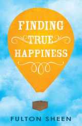 9781937509378-1937509370-Finding True Happiness