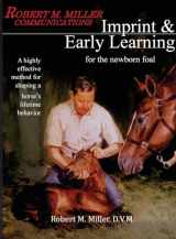 9780983462576-0983462577-Imprinting and Early Learning for The Newborn Foal