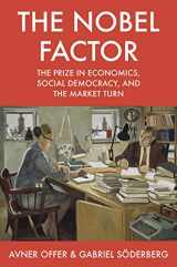 9780691166032-069116603X-The Nobel Factor: The Prize in Economics, Social Democracy, and the Market Turn
