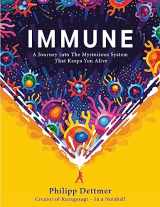 9781529360684-1529360684-Immune: The new book from Kurzgesagt - a gorgeously illustrated deep dive into the immune system