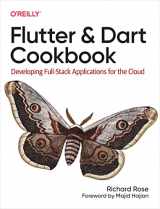 9781098119515-1098119517-Flutter and Dart Cookbook: Developing Full-Stack Applications for the Cloud