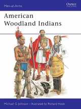 9780850459999-0850459990-American Woodland Indians (Men-at-Arms)