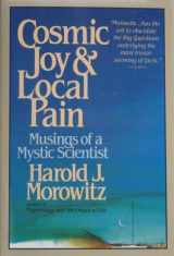 9780684184432-0684184435-Cosmic Joy and Local Pain: Musings of a Mystic Scientist