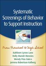 9781462503421-146250342X-Systematic Screenings of Behavior to Support Instruction: From Preschool to High School