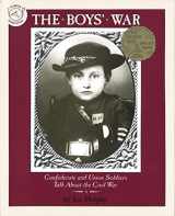 9780395664124-0395664128-The Boys' War: Confederate and Union Soldiers Talk About the Civil War