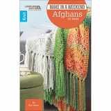 9781464759208-1464759200-Make in a Weekend - Afghans to Knit | Knitting | Leisure Arts (75589)
