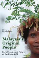 9789971698614-9971698617-Malaysia's Original People: Past, Present and Future of the Orang Asli