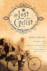 9780547195575-0547195575-The Lost Cyclist: The Epic Tale of an American Adventurer and His Mysterious Disappearance
