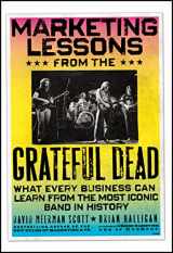 9780470900529-0470900520-Marketing Lessons from the Grateful Dead: What Every Business Can Learn from the Most Iconic Band in History