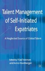 9780230392793-0230392792-Talent Management of Self-Initiated Expatriates: A Neglected Source of Global Talent