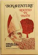 9780819904652-0819904651-Bonaventure Rooted in Faith Homilies to a Contemporary World (English and Latin Edition)