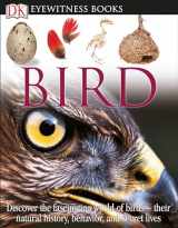 9780756637682-0756637686-DK Eyewitness Books: Bird: Discover the Fascinating World of Birds―their Natural History, Behavior,