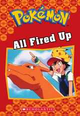 9781338284096-1338284096-All Fired Up (Pokémon Classic Chapter Book #14) (22) (Pokémon Chapter Books)